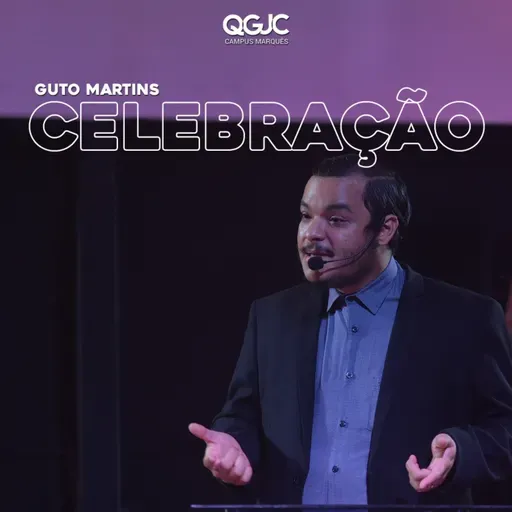 Celebração + Ceia - Guto Martins