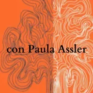 "Si digo muerte, digo vida" con Paula Assler