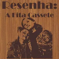 Casa De Bamba 084 Resenha: A Fita Cassete