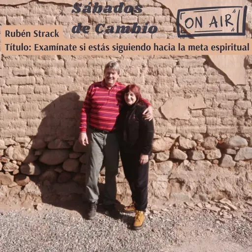 Examínate si estás siguiendo hacia la meta espiritual - Rubén Strack