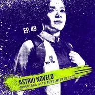 Ep 49 - La Vida debería Repetirse - Astrid Novelo