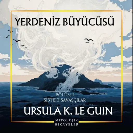 Yerdeniz Öyküleri | Yerdeniz Büyücüsü | 1. Bölüm