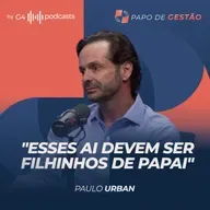 [CORTE] "ESSES AI DEVEM SER FILHINHOS DE PAPAI" REVELA PAULO URBAN