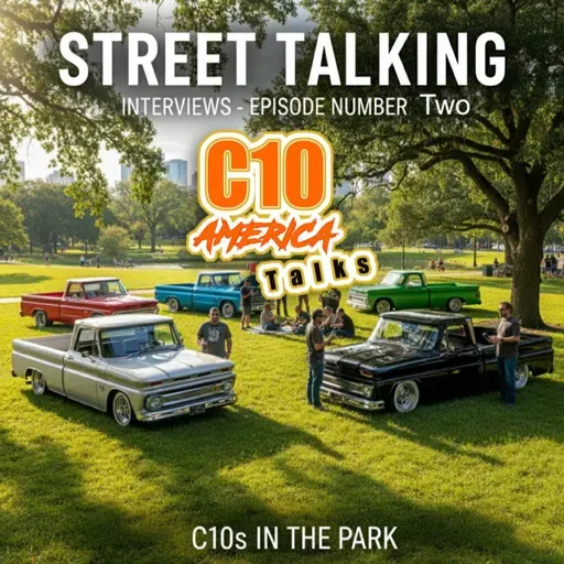 Street Talkin C10s n Park Ep 2