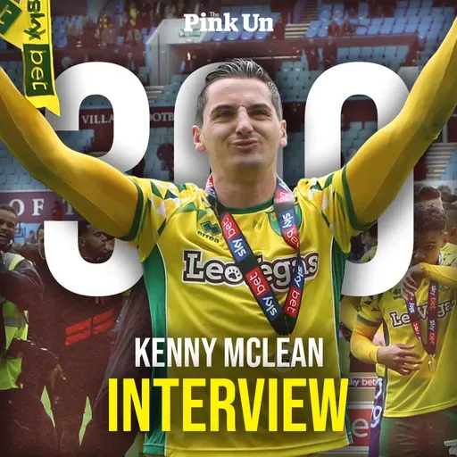A walk down memory lane with Kenny McLean | Norwich City's captain reaches 300 games | The Pink Un