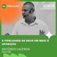 A FIDELIDADE DE DEUS EM MEIO À OPOSIÇÃO
