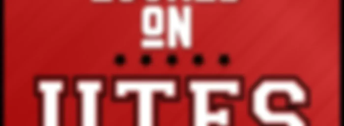 Locked On Utes - Daily Podcast On Utah Utes