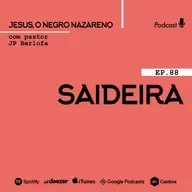 Jesus, o negro nazareno [Último Episódio]