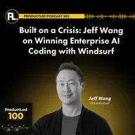 Built on a Crisis: Jeff Wang on Winning Enterprise AI Coding with Windsurf
