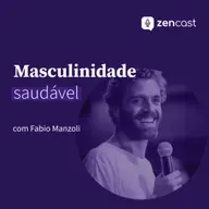Masculinidade saudável, com Fabio Manzoli