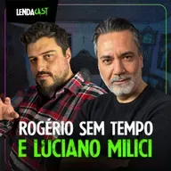 FANTASMAS DAS FESTAS CAIPIRAS E SETEALÉM - com Rogério Sem Tempo e Luciano Milici | LendaCast #213