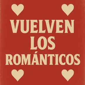 Vuelven los Románticos