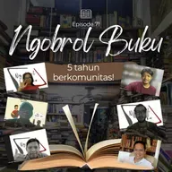 Ep 71 Komunitas Ngobrol Buku merayakan ulang tahun ke-5