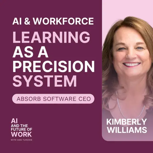 371: From Generic Training to AI-Personalized Learning at Work with Kimberly Williams, Absorb Software CEO