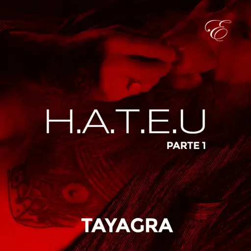 TAYAGRA - H.A.T.E.U | ASMR Erótico | @Escrita Escarlate
