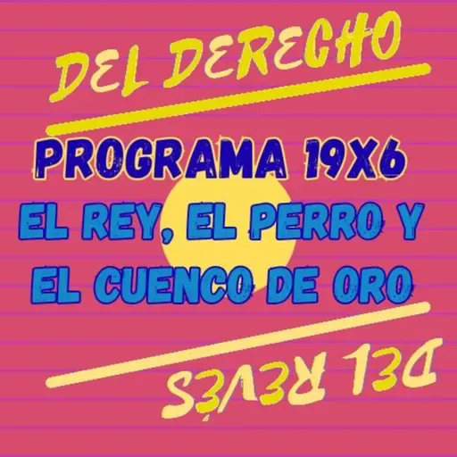 19x6. Cuento: El rey, el perro y el cuenco de oro (Turquía)