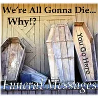 "We're All Gonna Die... Why!?" (Brian Ducharme's Service - Pastor Chuck February 2022)