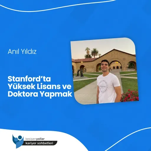 Stanford’ta Yüksek Lisans ve Doktora Yapmak