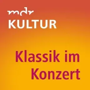 MDR KULTUR Klassik im Konzert