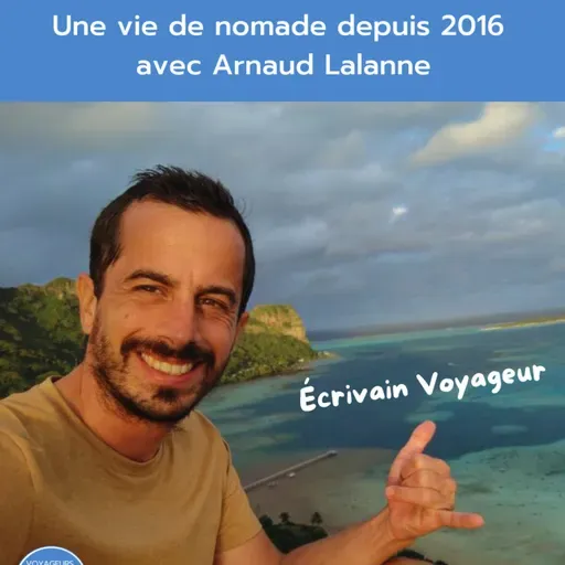 Portrait #72 - Arnaud Lalanne et les prémices du Nomadisme digital