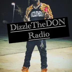DizzleTheDON Radio