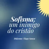 Sofisma: o inimigo do cristão.