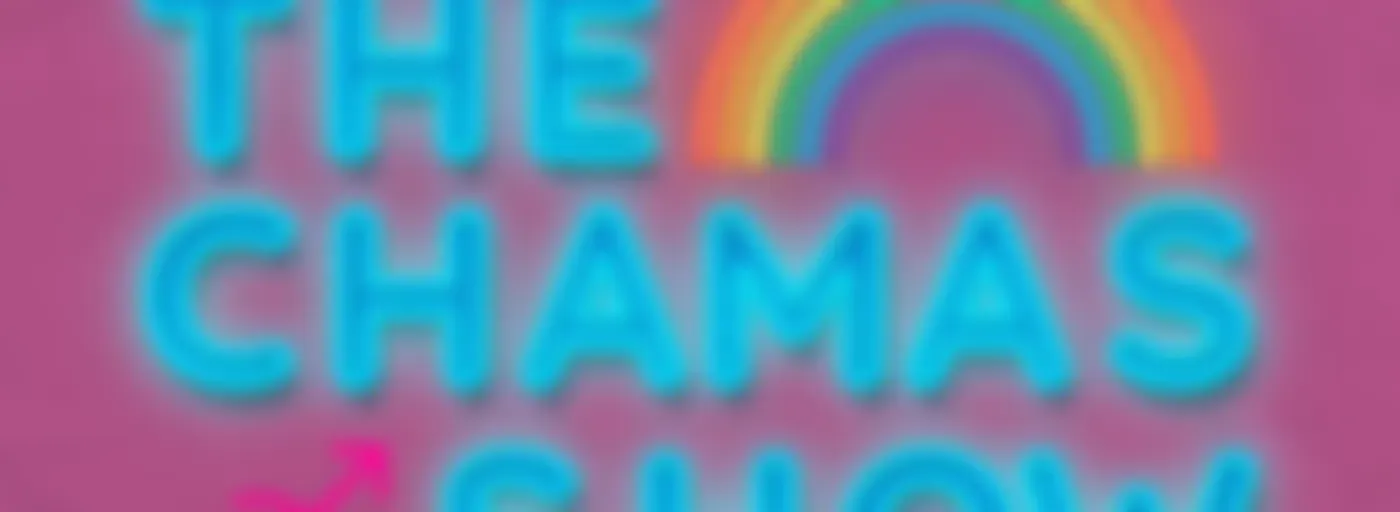 The Chamas Show