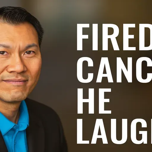 He Was Fired. His Wife Got Cancer. He Laughed