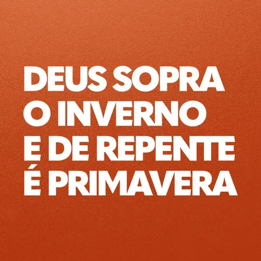 Ministração Completa | Deus sopra o Inverno e de repente é Primavera