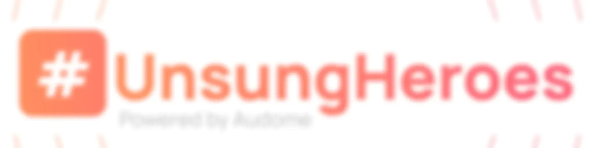 #UnsungHeroes