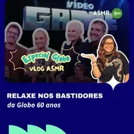 ASMR VLOG: Relaxe Nos Bastidores da Globo 60 Anos 🎥