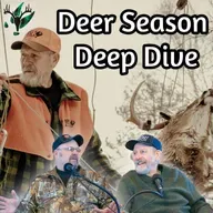Deer Season Deep Dive | Big Woods Bucks Podcast Ep187