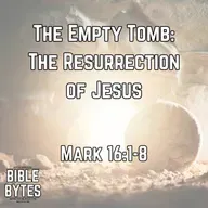 The Empty Tomb: The Resurrection of Jesus