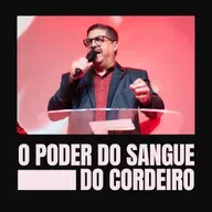 O PODER DO SANGUE DO CORDEIRO