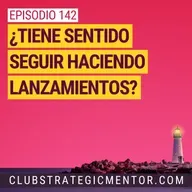 Ep 142 - ¿Tiene sentido seguir haciendo lanzamientos?