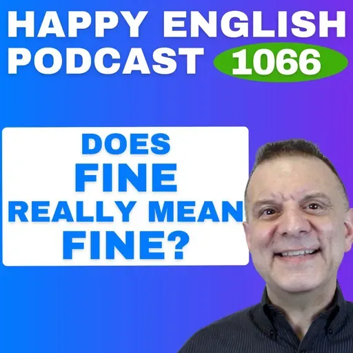 1066 - Does Fine Really Mean Fine
