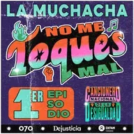 No me toques mal, de La Muchacha, y la desigualdad de género