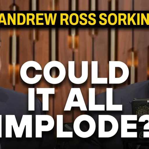 Are We Screwed If AI Works? — With Andrew Ross Sorkin