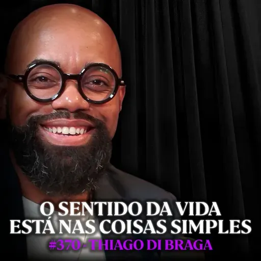 Psicólogo Explica Porque Você se Sente Perdido na Vida - Thiago Di Braga | Lutz Podcast #370