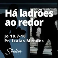 Há ladrões entre nós - Pr. Izaias Mendes - 28-09-2025