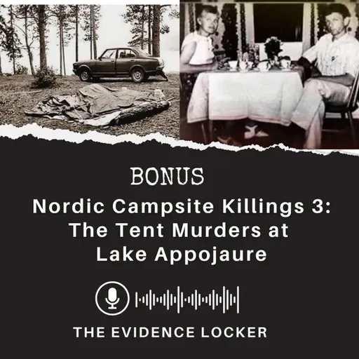 Nordic Campsite Killings 3: The Tent Murders at Lake Appojaure - Revisited