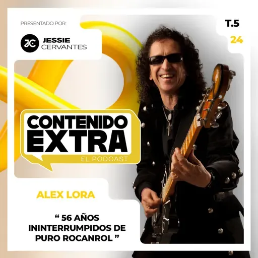 T5 E24 - Alex Lora | Contenido Extra - Las ANÉCDOTAS de 56 años de ROCK