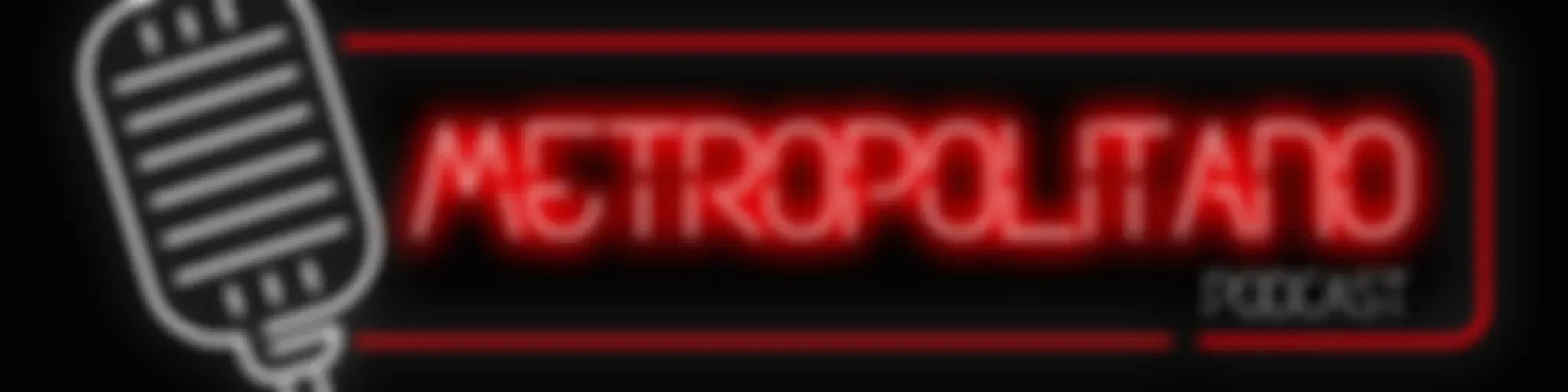 Metropolitano Podcast