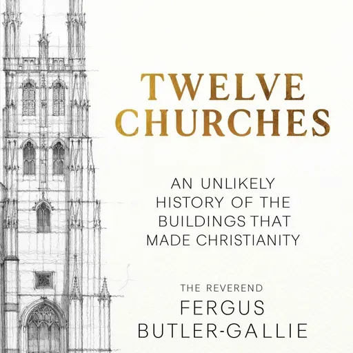 Which are the 'Twelve Churches' that made Christianity?
