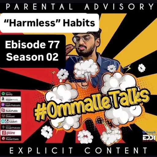 "Harmless" Habits I DO (you too!) on a daily basis..