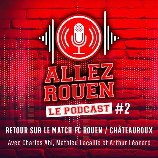 Saison 3 Episode #2 - FCR/Châteauroux (1-2 , 5ème journée de National - Saison 2025/2026)