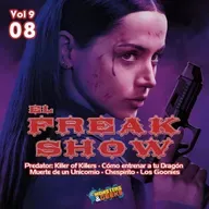 El FreakShow - Vol 09: Episodio 08 (Bailarina / Predator: Killer of Killers / Como Entrenar a tu Dragón / Chespirito)