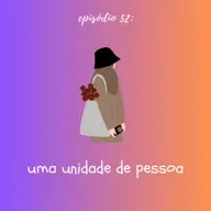 #TTM52: uma unidade de pessoa
