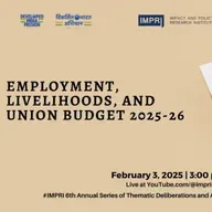 Employment, Livelihoods, and Union Budget 2025-26 Panel Discussion IMPRI #WebPolicyTalk HQ