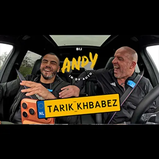 #290 Tarik Khbabez - Bij Andy in de auto!